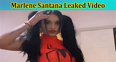 [Full Original Video] Marlene Santana Leaked Video: Check The。